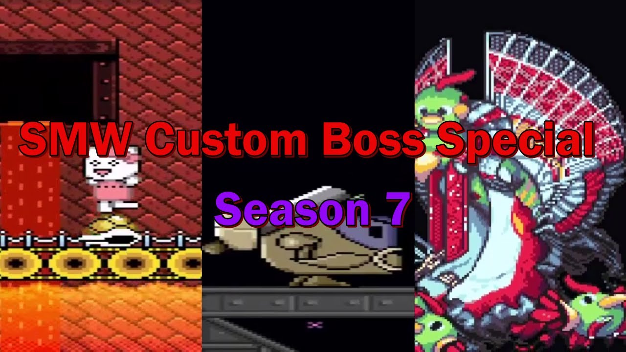 SMW - Custom Boss Rush Season Special (Season 7 Bosses)