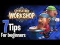 My 7 Tips for Little Big Workshop!