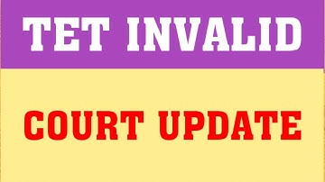 TET INVALID MATTER | TET INVALID SUPREME COURT DECISION | TET VALIDITY