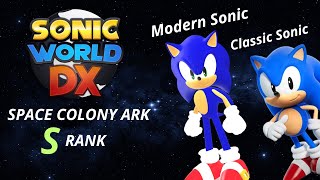 Sonic World DX-Space Colony Ark S Rank With Modern And Classic Sonic (No Damage)