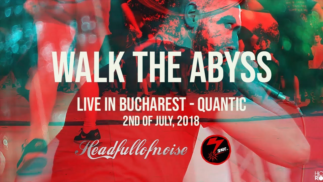 Walk The Abyss - Question Everything | Live @ Quantic Club | 02.07.2018