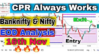 Nifty and Banknifty EOD Chart Analysis 16 Nov || Cpr central pivot range || price action strategy
