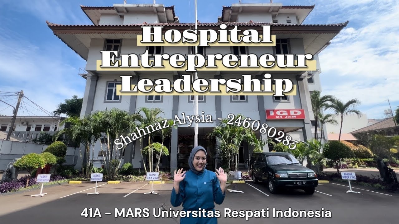 Tugas Hospital Entrepreneur Leadership 41A MARS URINDO - Shahnaz Alysia (246080285)