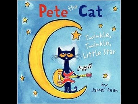 Pete The Cat Twinkle Twinkle Little Star Read Along Aloud Story Book For Children Kids Youtube