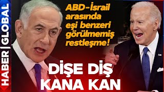 DİŞE DİŞ KANA KAN! İsrail- ABD Arasında Refah Krizi! Netanyahu Açtı Ağzını Yumdu Gözünü by Haber Global 7,644 views 7 hours ago 20 minutes