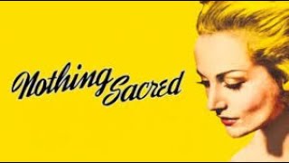 Nothing Sacred 1937 || HD 1080P || Full movie || Public Domain Movies