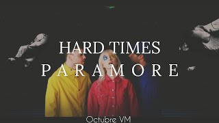 HARD TIMES - PARAMORE // SUB EN ESPAÑOL