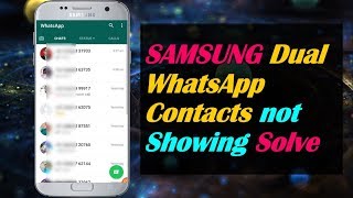 SAMSUNG Dual WhatsApp Contacts not Showing screenshot 4