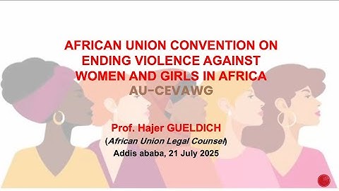 Presentation of Prof. Hajer Gueldich on AU Convention on Ending Violence against Women and Girls
