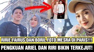 HEBOH..!! ARIEL NOAH DAN RIRIE FAIRUS FOTO MESRA DI PARIS..!! PENGAKUAN ARIEL DAN RIRI MENGEJUTKAN !