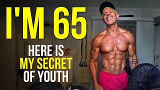 At 65, The Body is Like At 30 | This is What I Do Every Day