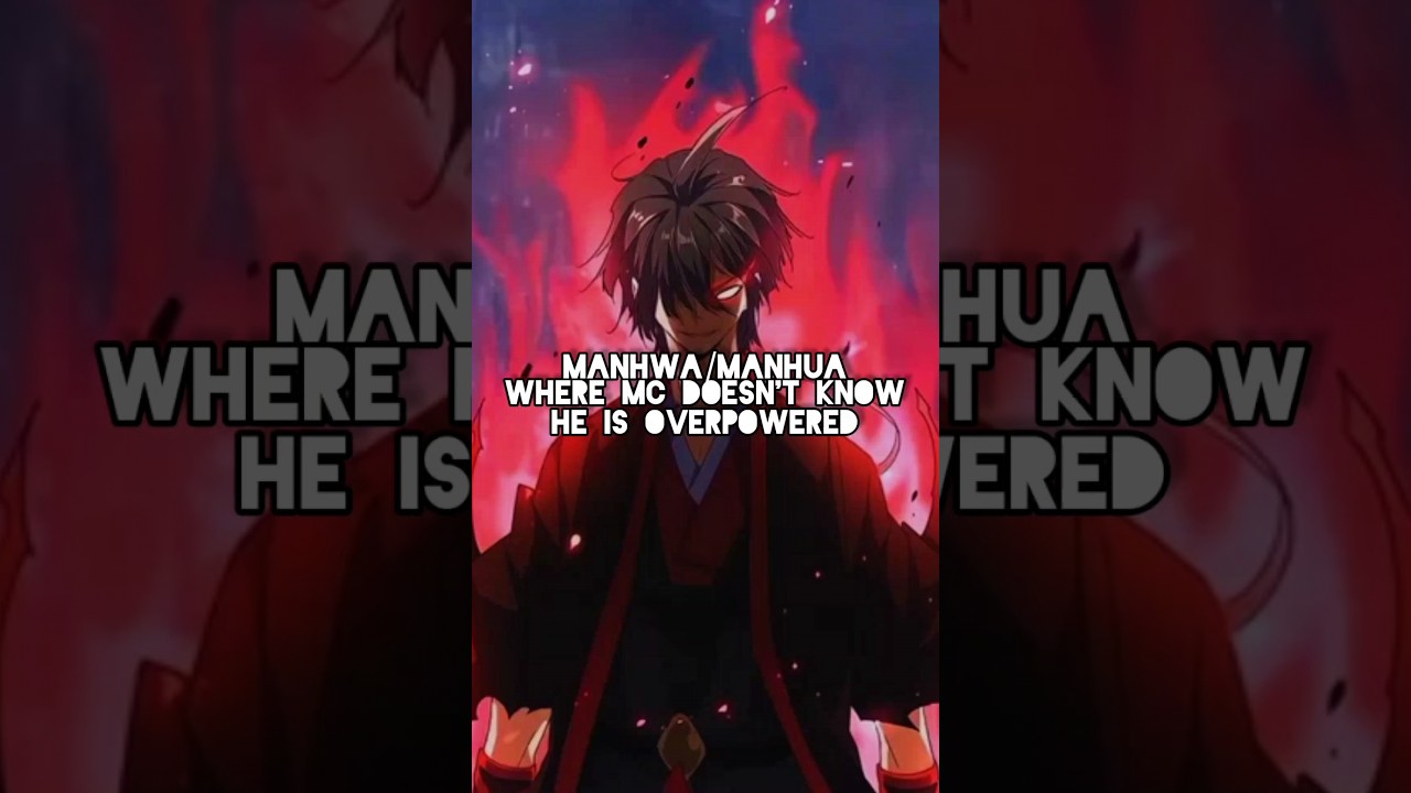 Manhwa/Manhua Where MC Doesn't Know He Is OP🌱