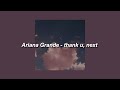 Ariana Grande Thank U Next Slowed Lyrics 