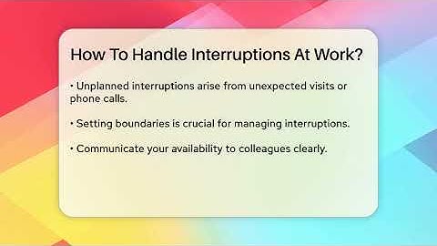 How To Handle Interruptions At Work? - The Personal Growth Path