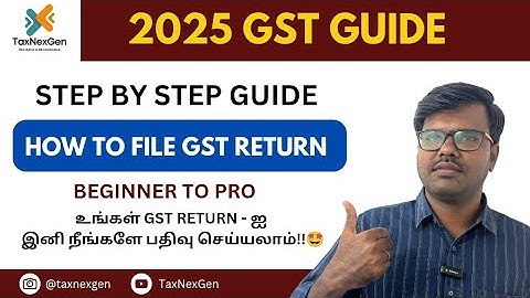 HOW TO FILE GST RETURN FOR BUSINESS | COMPLETE GUIDE IN TAMIL 2025 | BEGINNERS TO PRO