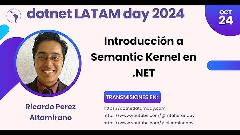 Introducción a Semantic Kernel en .NET - dotnetLatamDay 2024