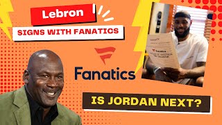 Lebron just signed a deal with Fanatics Topps. Will JORDAN follow???