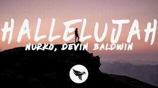 Nurko - Hallelujah (Lyrics) ft. Devon Baldwin