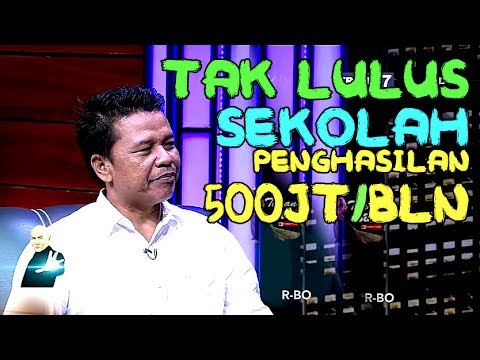 Kisah PENGUSAHA Sukses Gak LULUS SD, Berpenghasilan 500juta/bulan