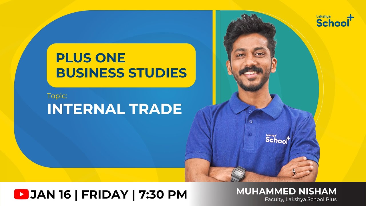 Plus one Business Studies   |INTERNAL TRADE  |