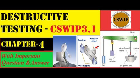 [ENGLISH] CSWIP 3.1, Chapter-4 ǁ Destructive Testing