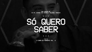 SÓ QUERO SABER - MC PH, Djonga (DJ Costela, Solanno, Pedrin) (FAIXA 06)