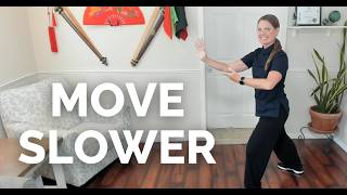 Slow Movement Builds Better Tai Chi