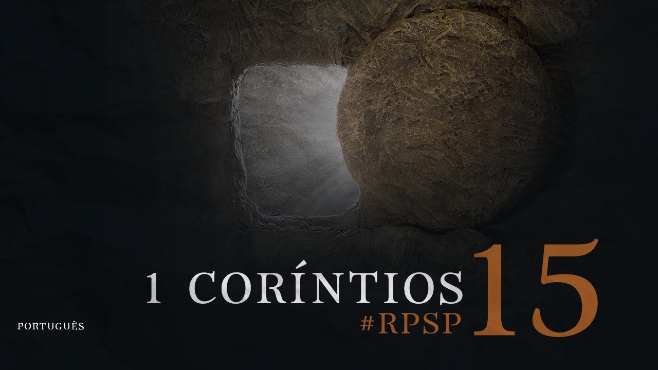 1 Coríntios 15 - Reavivadospsp - Português - Pastor Adolfo Suárez