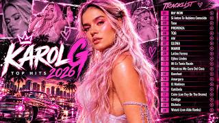 KAROL G MIX 2026 🔥 Mejores Canciones | BbY WOW, Si Antes Te Hubiera Conocido, TQG, QLONA