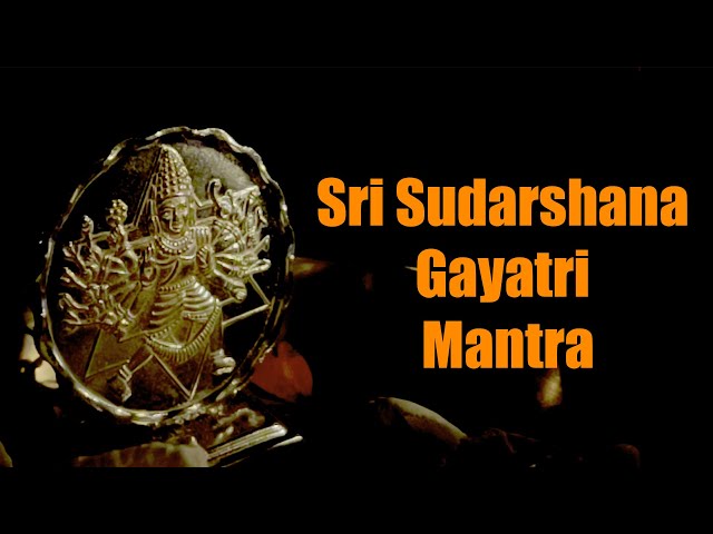 Sri Sudarshana Gayatri Mantra 108 times Chant | #chakra #chant class=