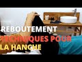 Reboutement  technique pour la hanche  esprit du corps