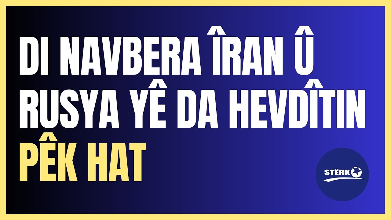 Di navbera Îran û Rusya yê da hevdîtin pêk hat