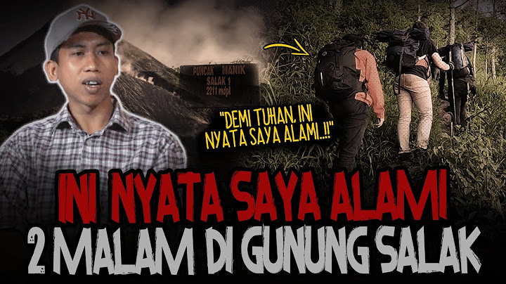 MERINDING!! KESAKSIAN 4 PENDAKI 2 MALAM DI GUNUNG SALAK! SEREM BANGET..