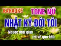 Nhật Ký Đời Tôi Karaoke Tone Nữ Nhạc Sống - Phối Mới Dễ Hát - Nhật Nguyễn