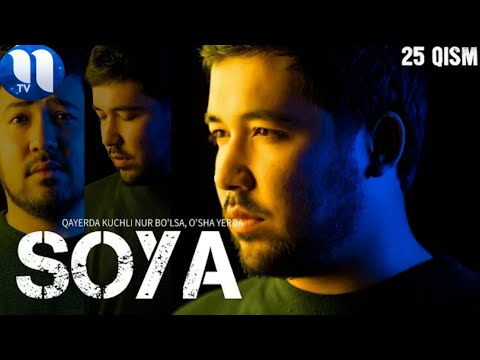 Soya _ Соя (milliy serial 25-qism)