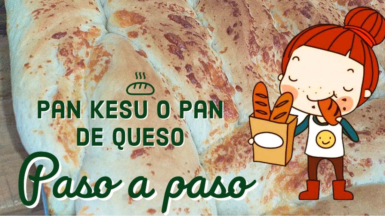 PAN KESÚ O PAN DE QUESO