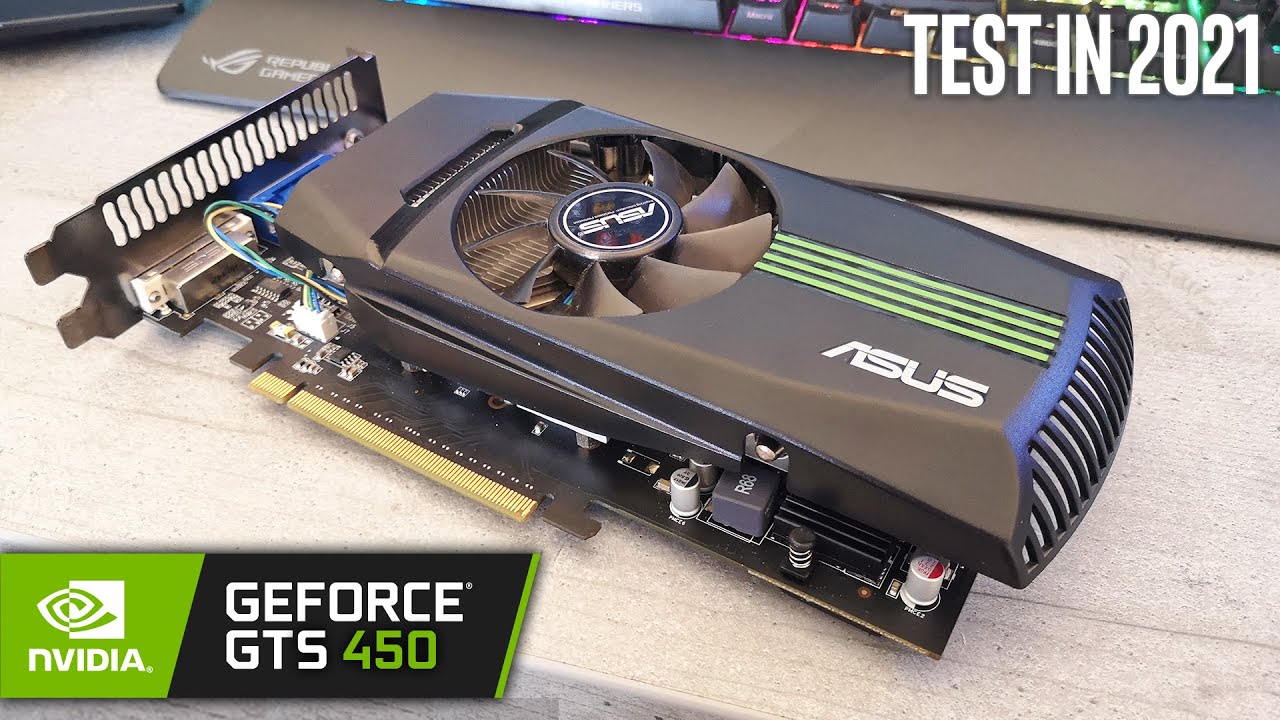Geforce Gts 450 In 21 Test In 10 Games Youtube
