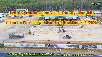 Tiến Độ 2 Trạm Dừng Chân Cao Tốc Dầu Giây - Phan Thiết Đi Vào Hoạt Động 20/1/2025 Kịp Phục Vụ Tết.