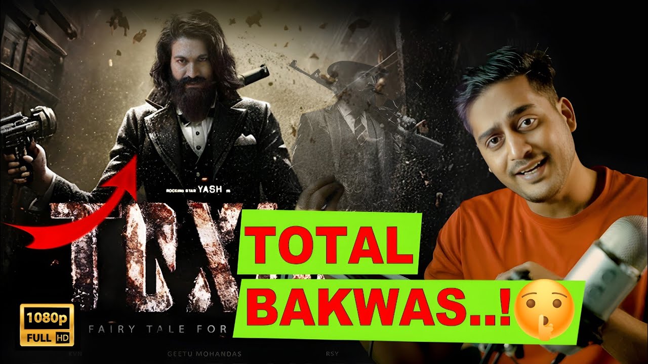 Toxic Teaser EXPERT Reveals the Ugly Truth | ये क्या है भाई