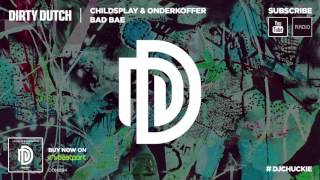 Childsplay & Onderkoffer - Bad Bae [Ddm094]