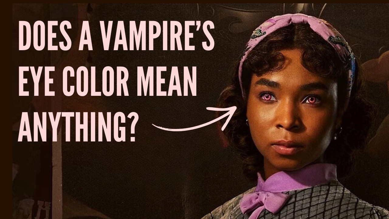 Vampire Eye Color Chart Analyzing Eye Color in Interview With the Vampire | Video Essay - YouTube