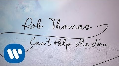 Rob Thomas - Can