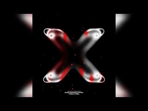 Bassjackers & Nifra - I Feel U Feel (Extended Mix)
