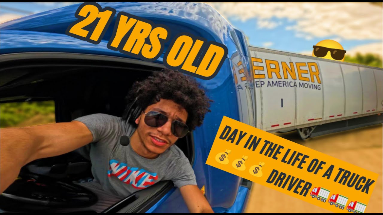 Day In The Life Of A 21 Year Old Truck Driver!!! - YouTube