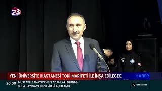 YENİ ÜNİVERSİTE HASTANESİ TOKİ MARİFETİ İLE İNŞA EDİLECEK