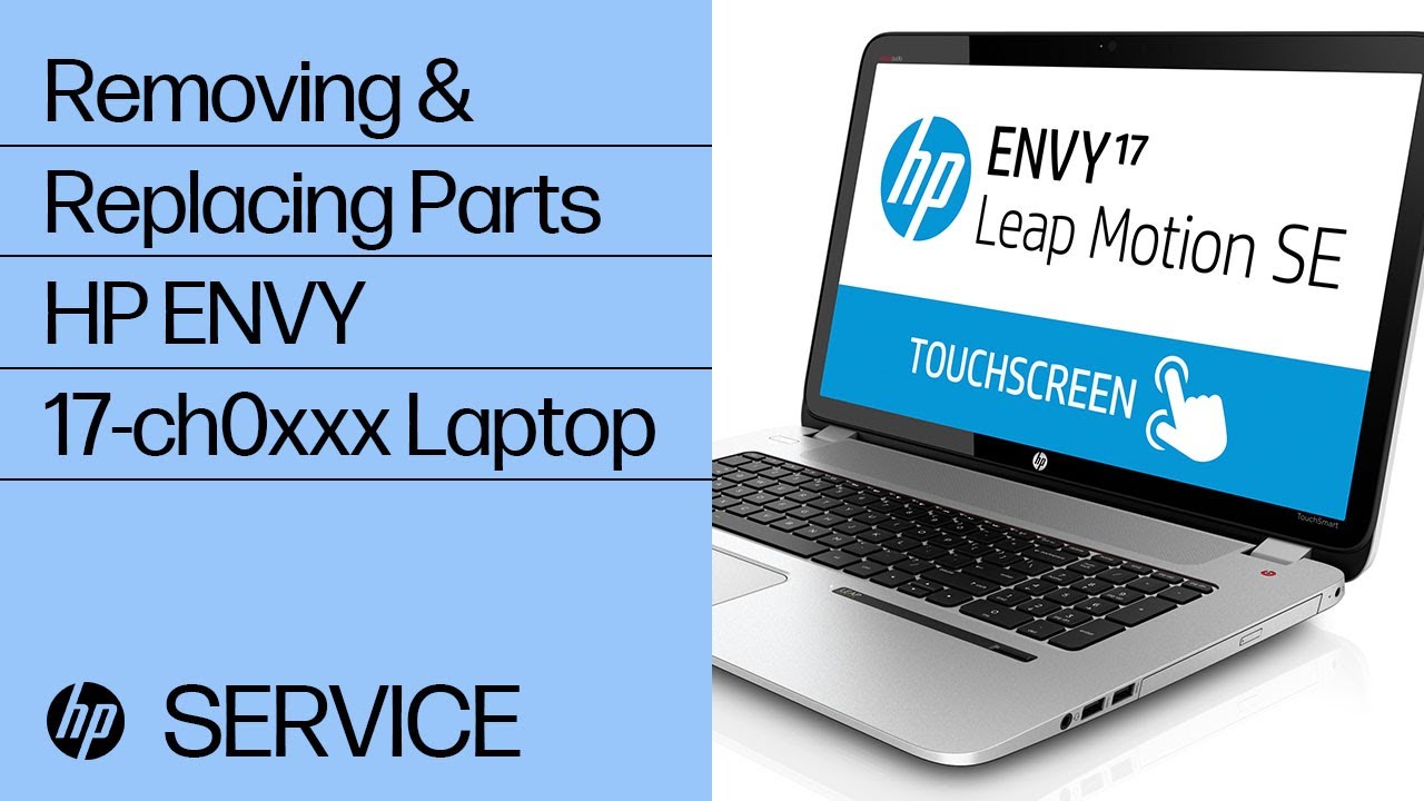Removing & replacing parts for HP ENVY 17-ch0xxx | HP Computer