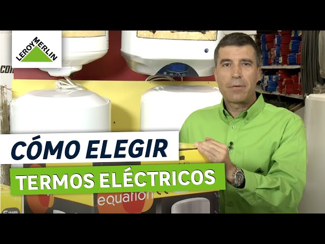 Cómo elegir un termo eléctrico?