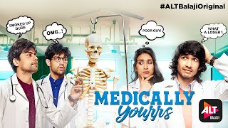 Medicallly Yourrs | Promo | Shantanu Maheshwari | Nityaami Shirke | ALTBalaji