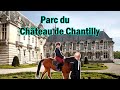 Chantilly castle park  an exceptional panorama of the art  our exit stories 