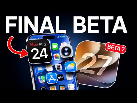 iOS 27 Beta 7 is Out -  FINAL BETA Update?